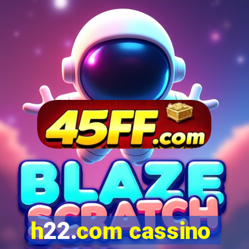 h22.com cassino